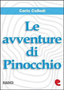 Le Avventure di Pinocchio.  Carlo Collodi