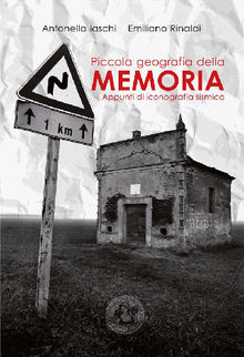 Piccola geografia della memoria.  Emiliano Rinaldi