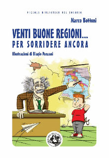 Venti buone regioni... per sorridere ancora.  Marco Bottoni