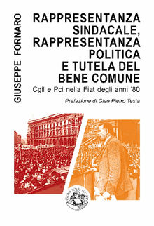 Rappresentanza sindacale, rappresentanza politica e tutela del bene comune.  Giuseppe Fornaro