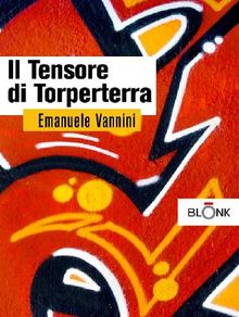 Il tensore di Torperterra.  Emanuele Vannini