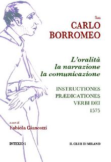 L'oralit, la narrazione, la comunicazione. Instructiones prdicationes, 1575.  Fabiola Giancotti (a cura di)