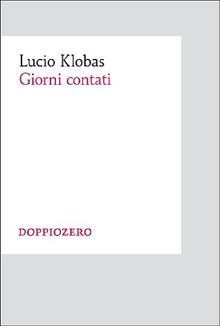 Giorni contati.  Lucio Klobas