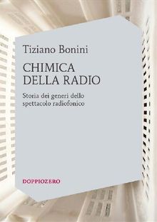 Chimica della radio.  Tiziano Bonini