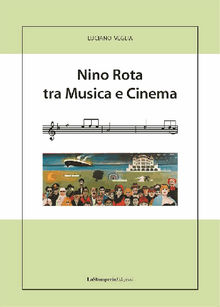 Nino Rota tra Musica e Cinema.  Luciano Veglia