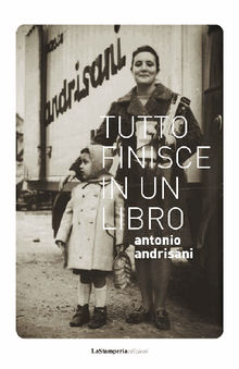 Tutto finisce in un libro.  Antonio Andrisani