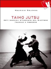 Taiho Jutsu .  Maurizio Colonna