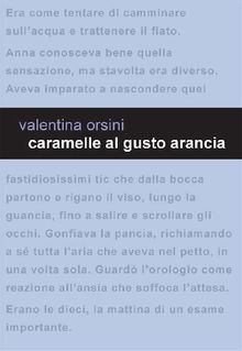 Caramelle al gusto arancia.  Valentina Orsini