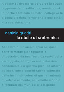 Le stelle di Srebrenica.  Daniela Quadri