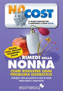 I rimedi della nonna.  Neva Ceseri