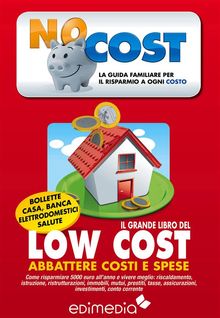 Il grande libro del Low Cost.  Prisca Destro