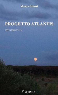 Progetto Atlantis.  Monica Palozzi