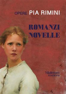 Romanzi Novelle.  Pia Rimini