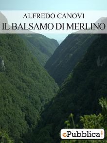 Il Balsamo di Merlino.  Alfredo Canovi