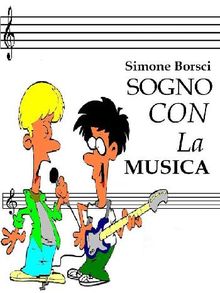 Sogno con la Musica.  Simone Borsci