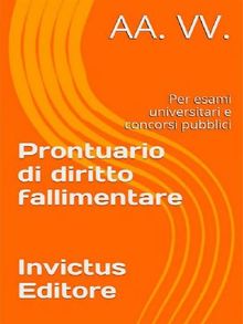 Prontuario di diritto fallimentare.  AA.VV.