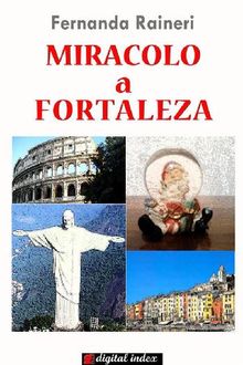 Miracolo a Fortaleza.  Fernanda Raineri