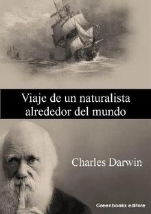 Viaje de un naturalista alrededor del mundo.  Charles Darwin