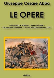 Le Opere.  Cesare Abba