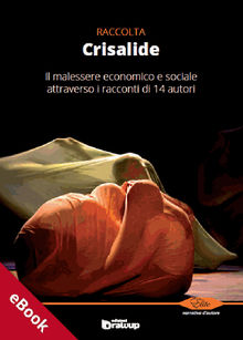 Crisalide, Raccolta di racconti.  AA. VV.