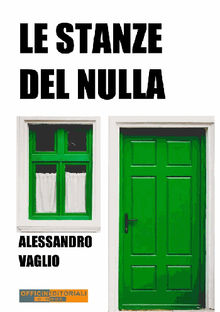 Le stanze del nulla.  Alessandro Vaglio