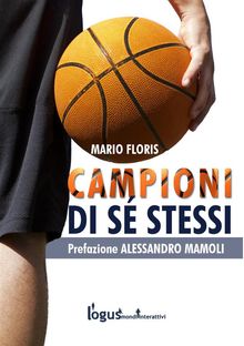 Campioni di s stessi.  Mario Floris