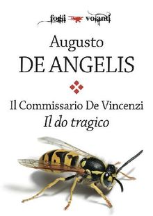 Il commissario De Vincenzi. Il do tragico.  Augusto De Angelis