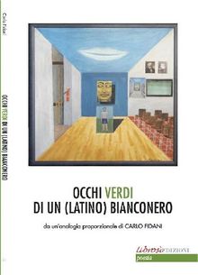 Occhi verdi di un (latino) bianconero.  Carlo Fidani