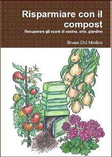 Risparmiare con il compost.  Illustratrice Elisabetta Del Medico