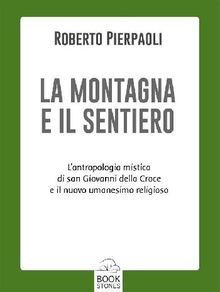 La montagna e il sentiero.  Roberto Pierpaoli