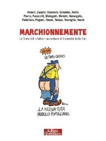 Marchionnemente.  Vittorio Malagutti