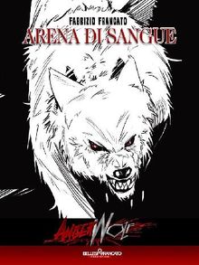 Angerwolf - Arena di Sangue.  Fabrizio Francato