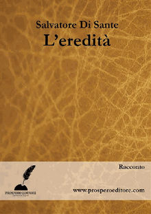 L'eredit.  Salvatore Di Sante