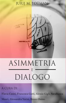 Asimmetria e dialogo.  Lotman