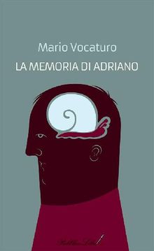 La memoria di Adriano.  Mario Vocaturo