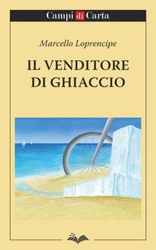 Il venditore di ghiaccio.  Marcello Loprencipe