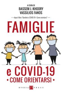 Famiglie e COVID-19. Come orientarsi.  Vassilios Fanos