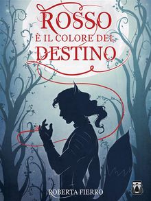 Rosso  il colore del destino.  Roberta Fierro