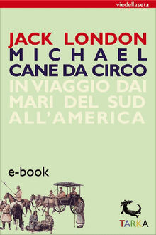 Michael cane da circo.  Jack London