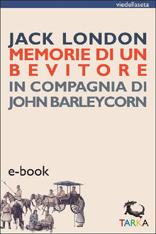 Memorie di un bevitore.  Jack London