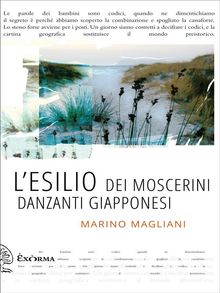 L'esilio dei moscerini danzanti giapponesi.  Marino Magliani