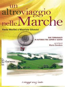 Un altro viaggio nelle Marche.  Paolo Merlini