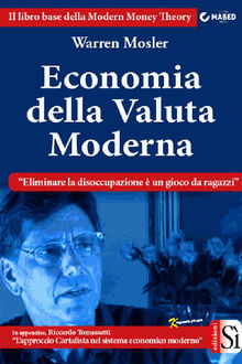 Economia della Valuta Moderna.  Warren Mosler