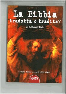 La Bibbia tradotta o tradita?.  R. Russell Bixler