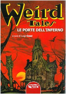 Weird tales. Le porte dell'inferno.  Luigi Cozzi