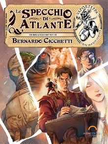 Lo Specchio di Atlante.  Bernardo Cicchetti