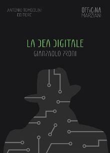 La Dea Digitale.  Giampaolo Proni