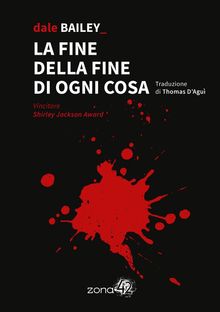 La fine della fine di ogni cosa.  Thomas D'Agu