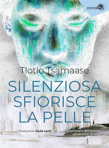 Silenziosa sfiorisce la pelle.  Giulia Lenti