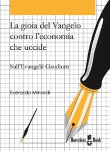 La gioia del Vangelo contro l'economia che uccide.  Everardo Minardi